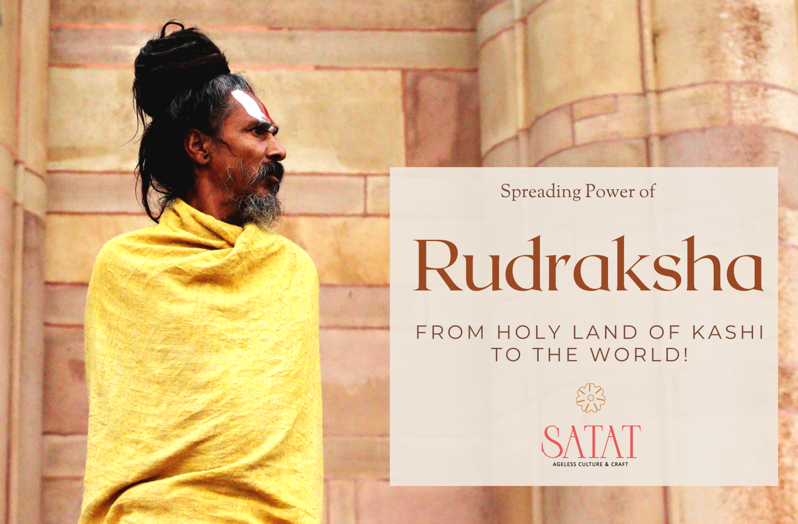 Original Rudraksha Shop Online - Satat, A spiritual brand based in holy city of kashi offering authentic rudraksha beads, malas and puja articles.